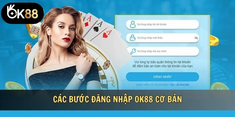 Các bước đăng nhập OK88 cơ bản