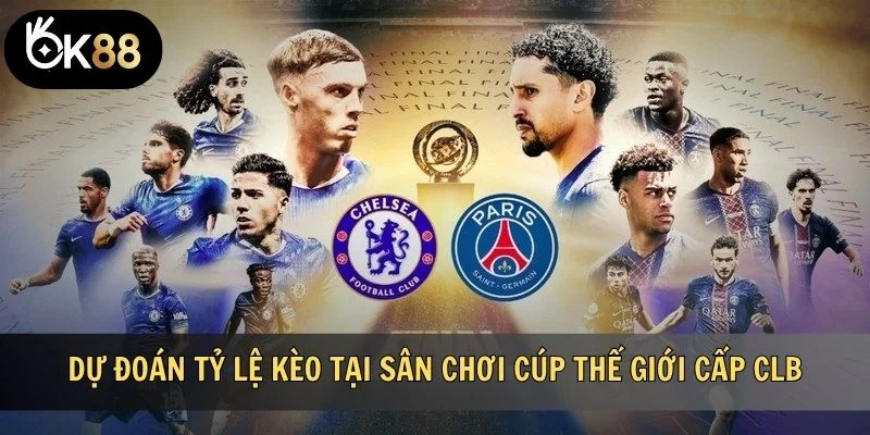 Dự đoán tỷ lệ kèo tại sân chơi Cúp thế giới cấp CLB