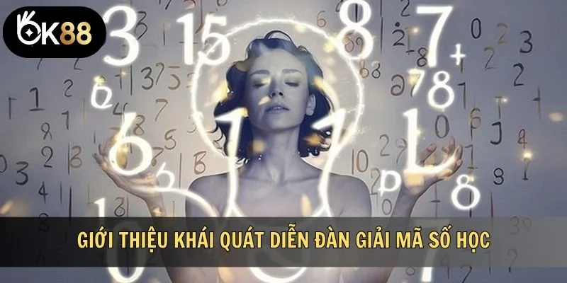 Giới thiệu khái quát diễn đàn giải mã số học