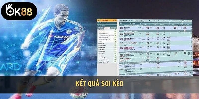 Kết quả soi kèo
