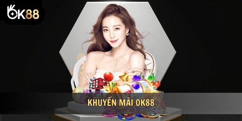 Khuyến mãi OK88