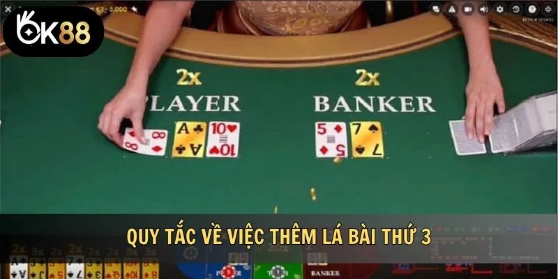 Quy tắc về việc thêm lá bài thứ 3